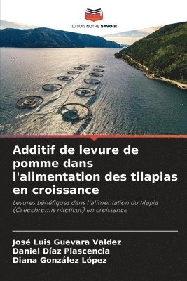 bokomslag Additif de levure de pomme dans l'alimentation des tilapias en croissance