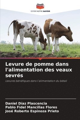 bokomslag Levure de pomme dans l'alimentation des veaux sevrs