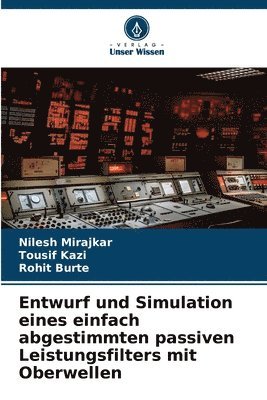 Entwurf und Simulation eines einfach abgestimmten passiven Leistungsfilters mit Oberwellen 1