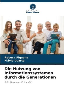 Rebeca Figueira, Flávio Duarte - Nutzung von Informationssystemen durch die Generationen, Häftad