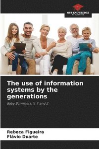 bokomslag The use of information systems by the generations