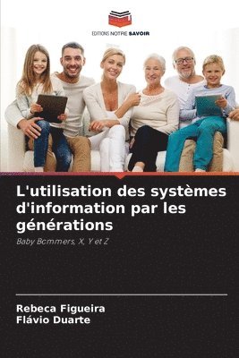 bokomslag L'utilisation des systmes d'information par les gnrations