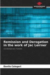 bokomslag Remission and Derogation in the work of Jac Leirner