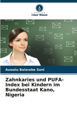 bokomslag Zahnkaries und PUFA-Index bei Kindern im Bundesstaat Kano, Nigeria