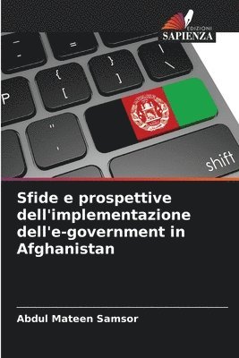 Abdul Mateen Samsor - Sfide e prospettive dell'implementazione dell'e-government in Afghanistan, Häftad