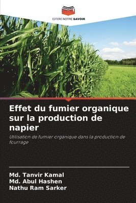 bokomslag Effet du fumier organique sur la production de napier