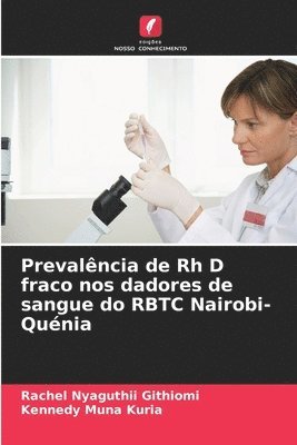 bokomslag Prevalncia de Rh D fraco nos dadores de sangue do RBTC Nairobi-Qunia