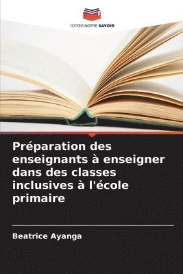 Prparation des enseignants  enseigner dans des classes inclusives  l'cole primaire 1