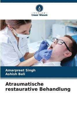 bokomslag Atraumatische restaurative Behandlung