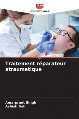 bokomslag Traitement rparateur atraumatique