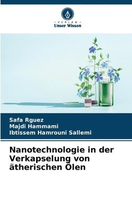 bokomslag Nanotechnologie in der Verkapselung von therischen len