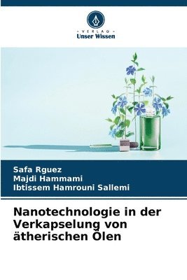 Nanotechnologie in der Verkapselung von ätherischen Ölen
