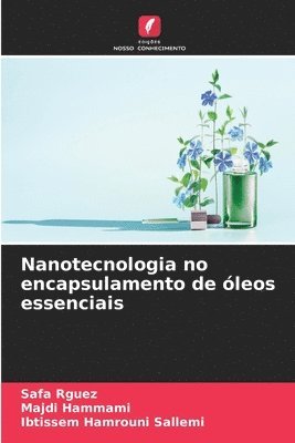 bokomslag Nanotecnologia no encapsulamento de leos essenciais