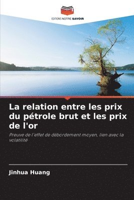 bokomslag La relation entre les prix du ptrole brut et les prix de l'or