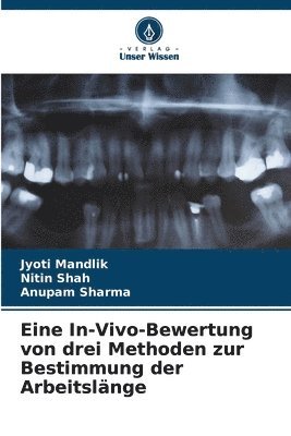 Eine In-Vivo-Bewertung von drei Methoden zur Bestimmung der Arbeitslnge 1