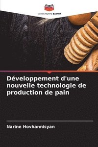 bokomslag Dveloppement d'une nouvelle technologie de production de pain