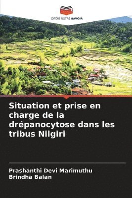 bokomslag Situation et prise en charge de la drpanocytose dans les tribus Nilgiri