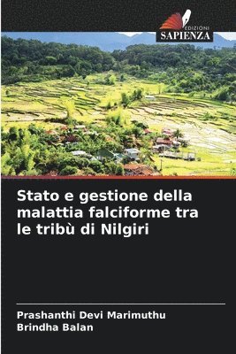 Prashanthi Devi Marimuthu, Brindha Balan - Stato e gestione della malattia falciforme tra le tribù di Nilgiri, Häftad