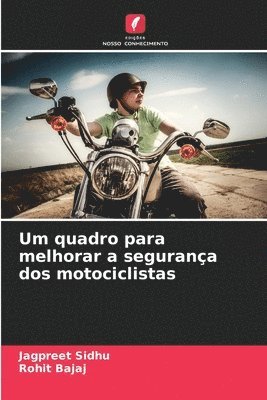 Um quadro para melhorar a segurança dos motociclistas