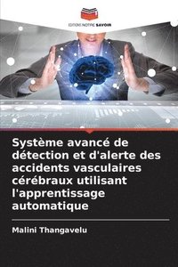 bokomslag Systme avanc de dtection et d'alerte des accidents vasculaires crbraux utilisant l'apprentissage automatique