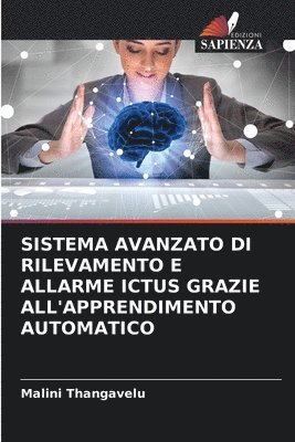 bokomslag Sistema Avanzato Di Rilevamento E Allarme Ictus Grazie All'apprendimento Automatico