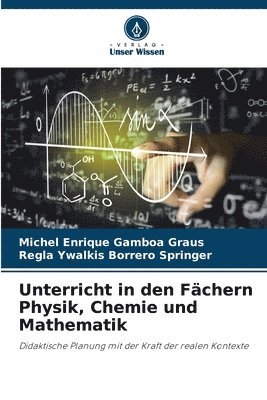 Michel Enrique Gamboa Graus, Regla Ywalkis Borrero Springer - Unterricht in den Fächern Physik, Chemie und Mathematik, Häftad