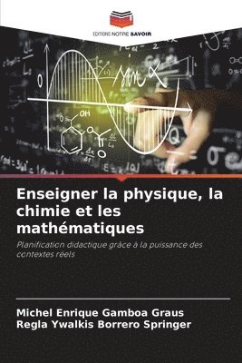 Michel Enrique Gamboa Graus, Regla Ywalkis Borrero Springer - Enseigner la physique, la chimie et les mathématiques, Häftad