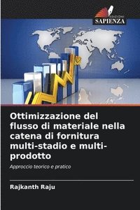 bokomslag Ottimizzazione del flusso di materiale nella catena di fornitura multi-stadio e multi-prodotto