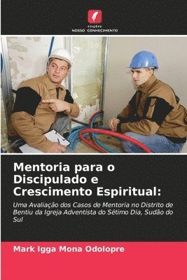 Mentoria para o Discipulado e Crescimento Espiritual