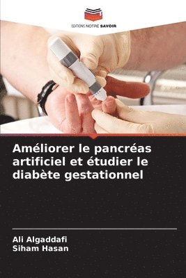 Améliorer le pancréas artificiel et étudier le diabète gestationnel