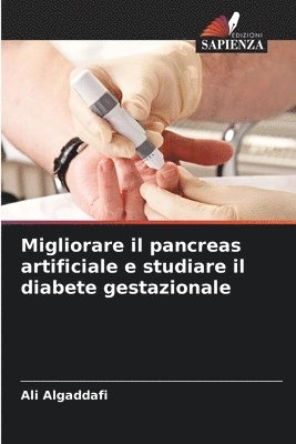 bokomslag Migliorare il pancreas artificiale e studiare il diabete gestazionale