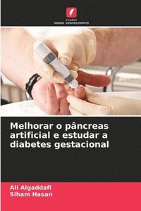 bokomslag Melhorar o pncreas artificial e estudar a diabetes gestacional