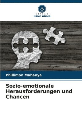 Sozio-emotionale Herausforderungen und Chancen 1