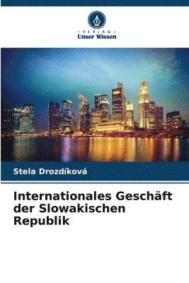 bokomslag Internationales Geschft der Slowakischen Republik