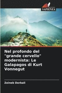 bokomslag Nel profondo del &quot;grande cervello&quot; modernista