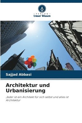 bokomslag Architektur und Urbanisierung