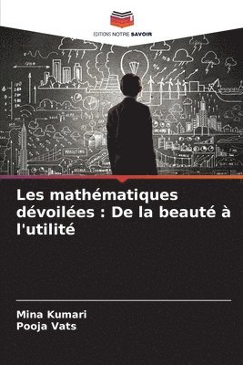 Mina Kumari, Pooja Vats - Les mathématiques dévoilées, Häftad