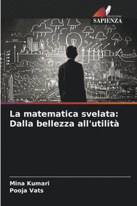 bokomslag La matematica svelata