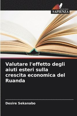 Valutare l'effetto degli aiuti esteri sulla crescita economica del Ruanda