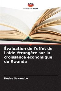 bokomslag valuation de l'effet de l'aide trangre sur la croissance conomique du Rwanda