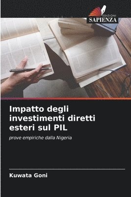 Impatto degli investimenti diretti esteri sul PIL 1