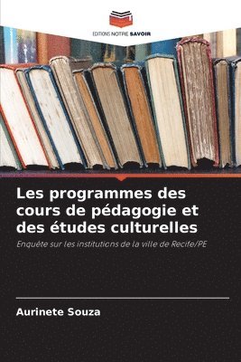 bokomslag Les programmes des cours de pédagogie et des études culturelles