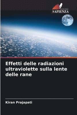 Effetti delle radiazioni ultraviolette sulla lente delle rane 1