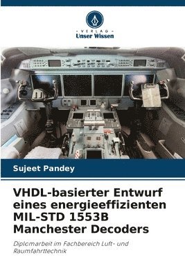 bokomslag VHDL-basierter Entwurf eines energieeffizienten MIL-STD 1553B Manchester Decoders