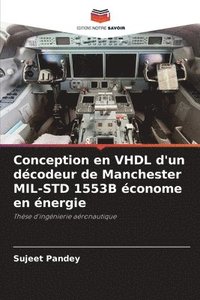 bokomslag Conception en VHDL d'un dcodeur de Manchester MIL-STD 1553B conome en nergie