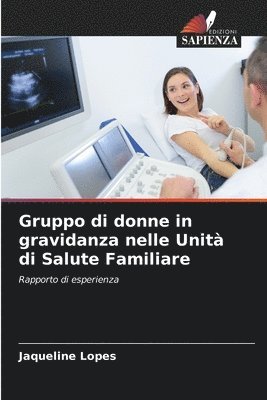 Gruppo di donne in gravidanza nelle Unit di Salute Familiare 1