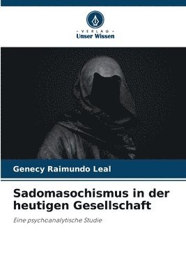 Sadomasochismus in der heutigen Gesellschaft 1