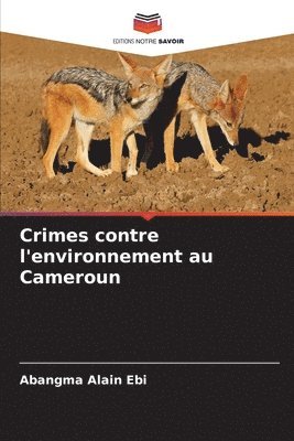 bokomslag Crimes contre l'environnement au Cameroun