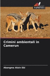 bokomslag Crimini ambientali in Camerun