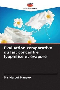 bokomslag valuation comparative du lait concentr lyophilis et vapor